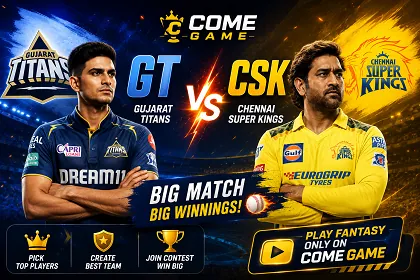 GT vs CSK Fantasy Match Preview – Best Team for Come Game Users